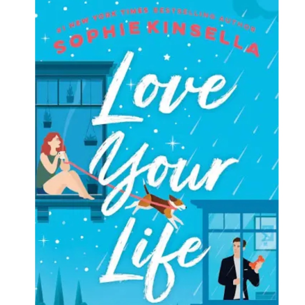 Hardcover novel by Sophie Kinsella, “Love Your Life”